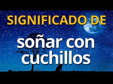 Descubre el significado de soñar con cuchillos