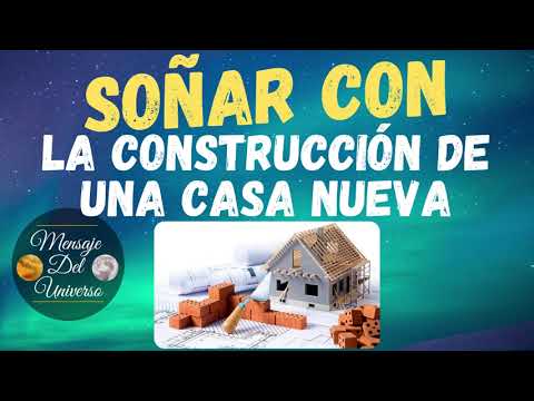 Descubre el significado de soñar con casa nueva